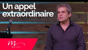 Lire la suite à propos de l’article Un appel extraordinaire – Pasteur Jean-Pierre Civelli – Eglise M Valence