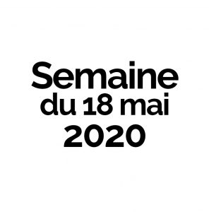 Lire la suite à propos de l’article 18 mai 2020 – Kids à la Maison